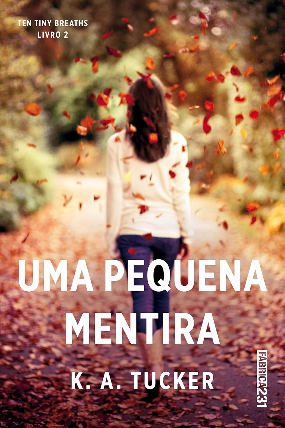 Uma pequena mentira (Ten Tiny Breaths Livro 2)