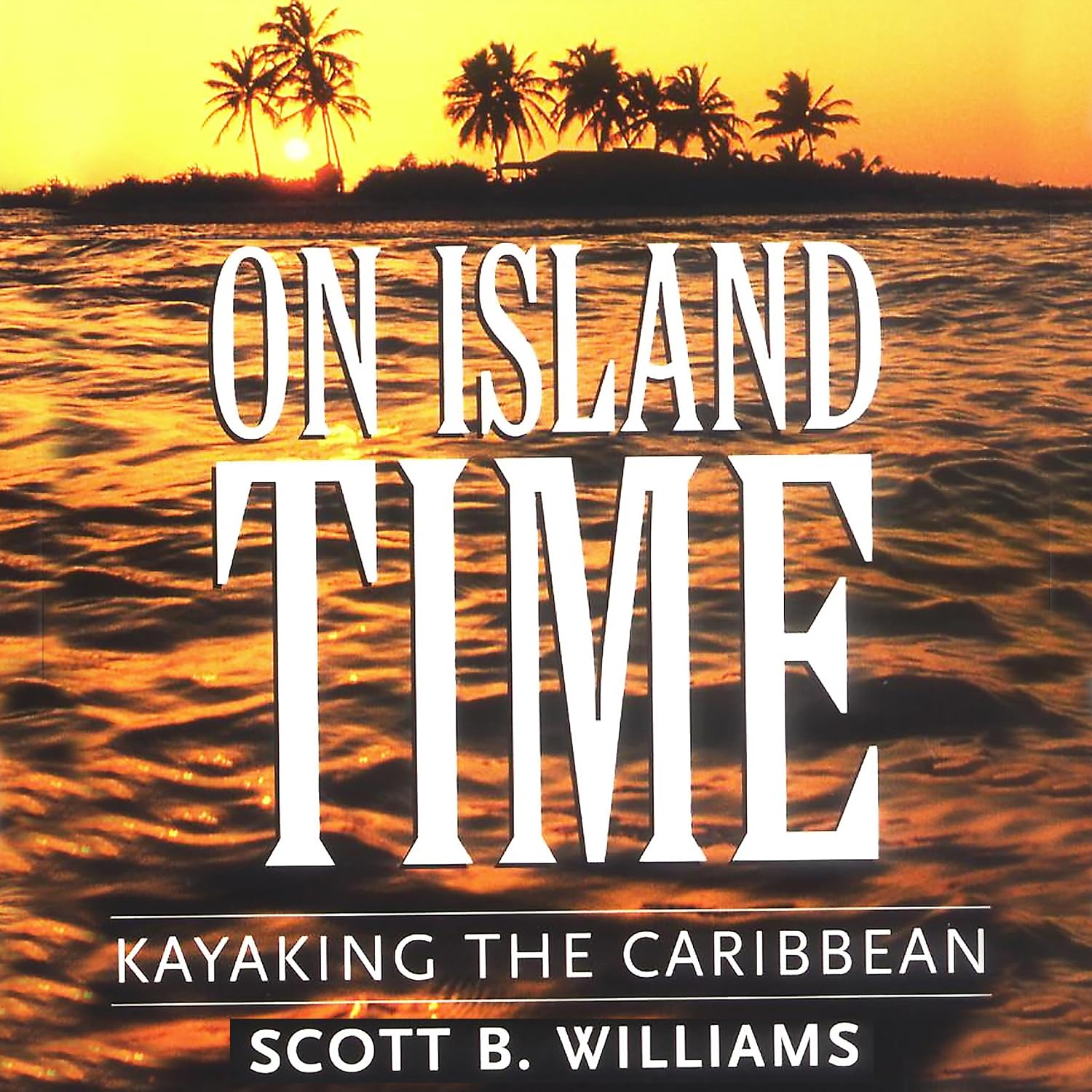 On Island Time: Kayaking the Caribbean baixar o livro de graça