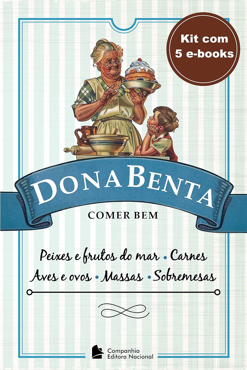 Dona Benta: Comer Bem