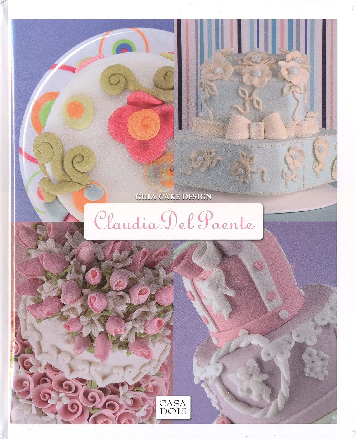 Guia Cake Design Claudia Del Poente baixar o livro de graça
