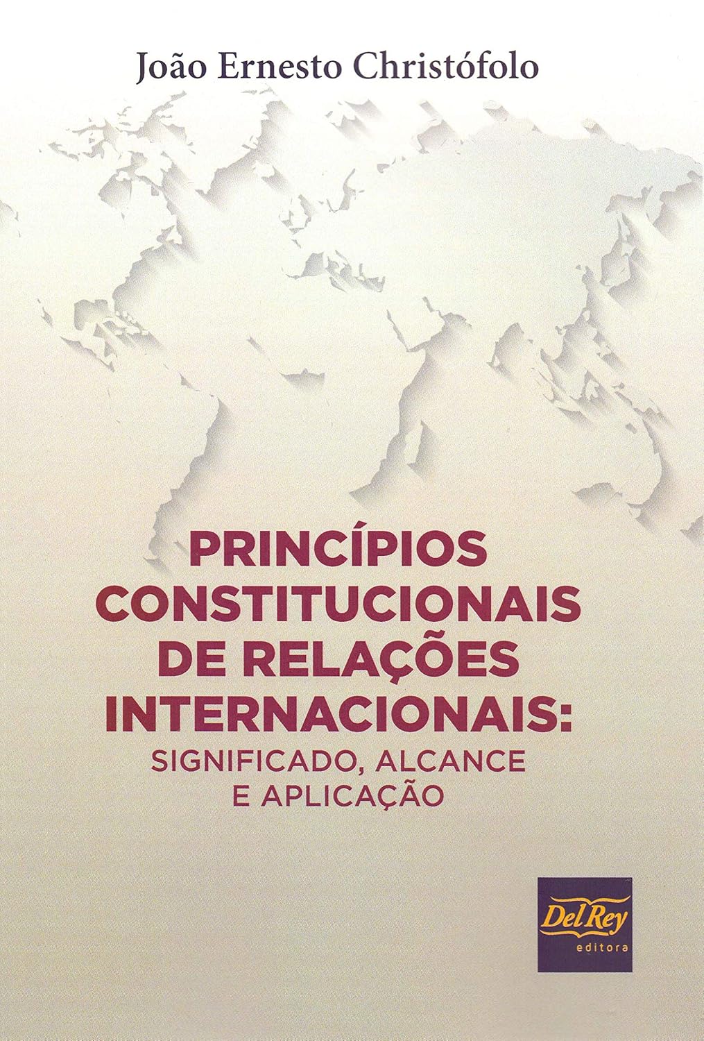 Princípios Constitucionais de Relações Internacionais: Significado, Alcance e Aplicação