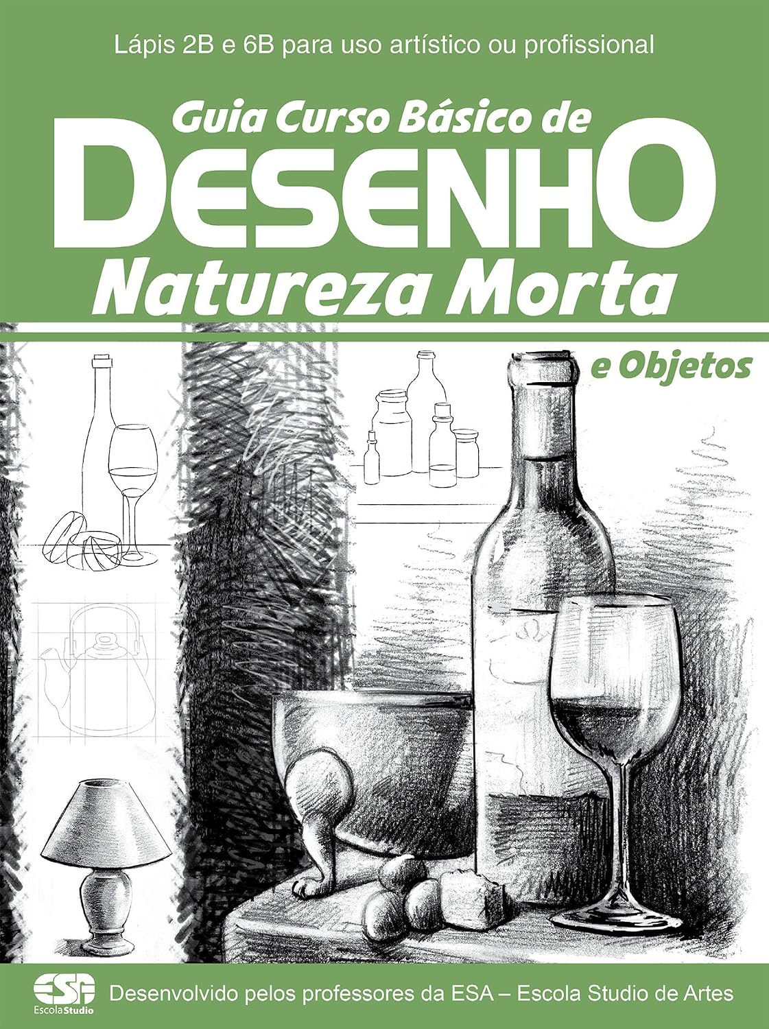 Guia Curso Básico de Desenho: Natureza Morta e Objetos Ed.01 baixar o livro de graça