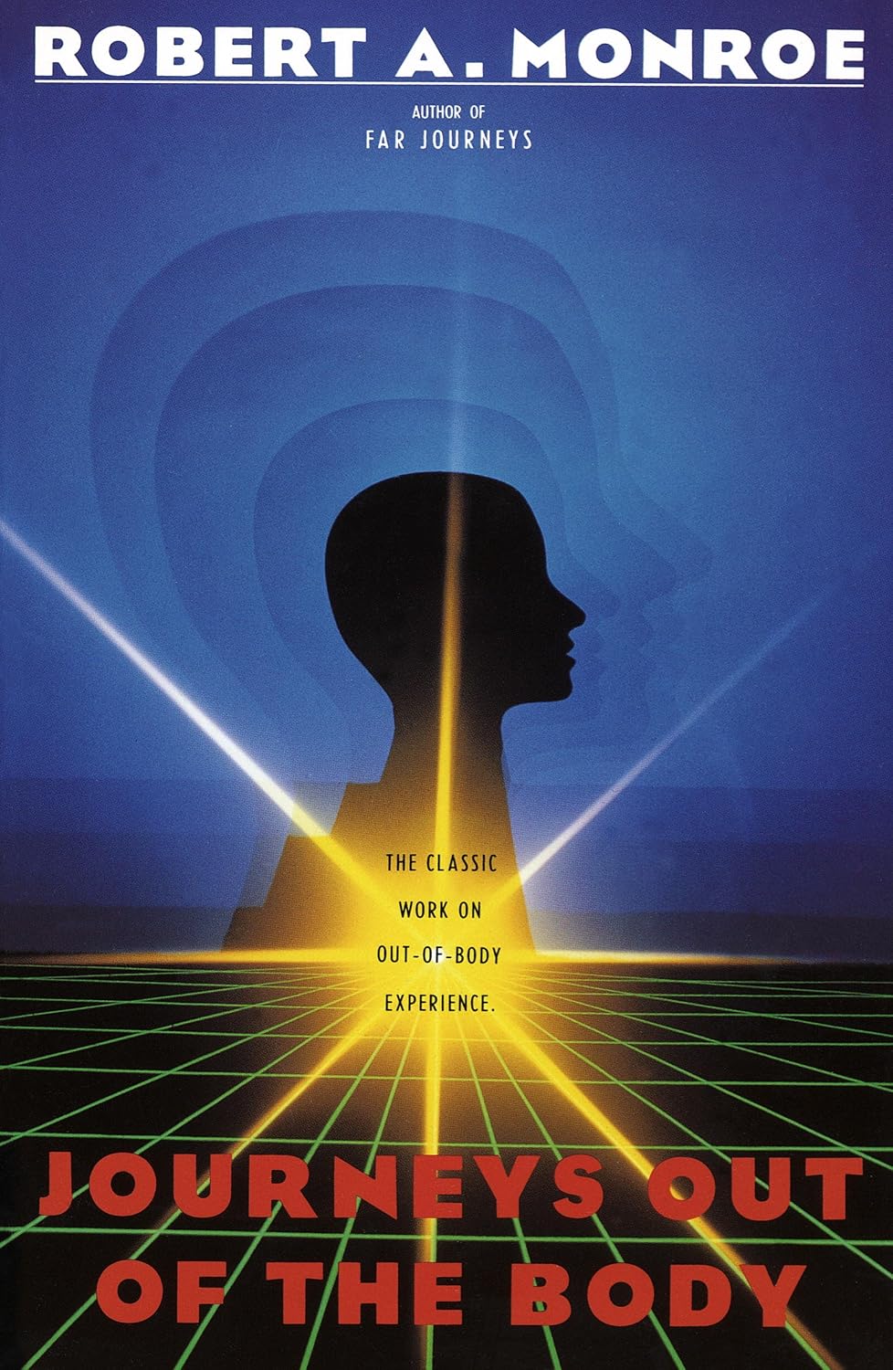 Journeys Out of the Body: The Classic Work on Out-of-Body Experience (Journeys Trilogy) (English Edition) baixar o livro de graça