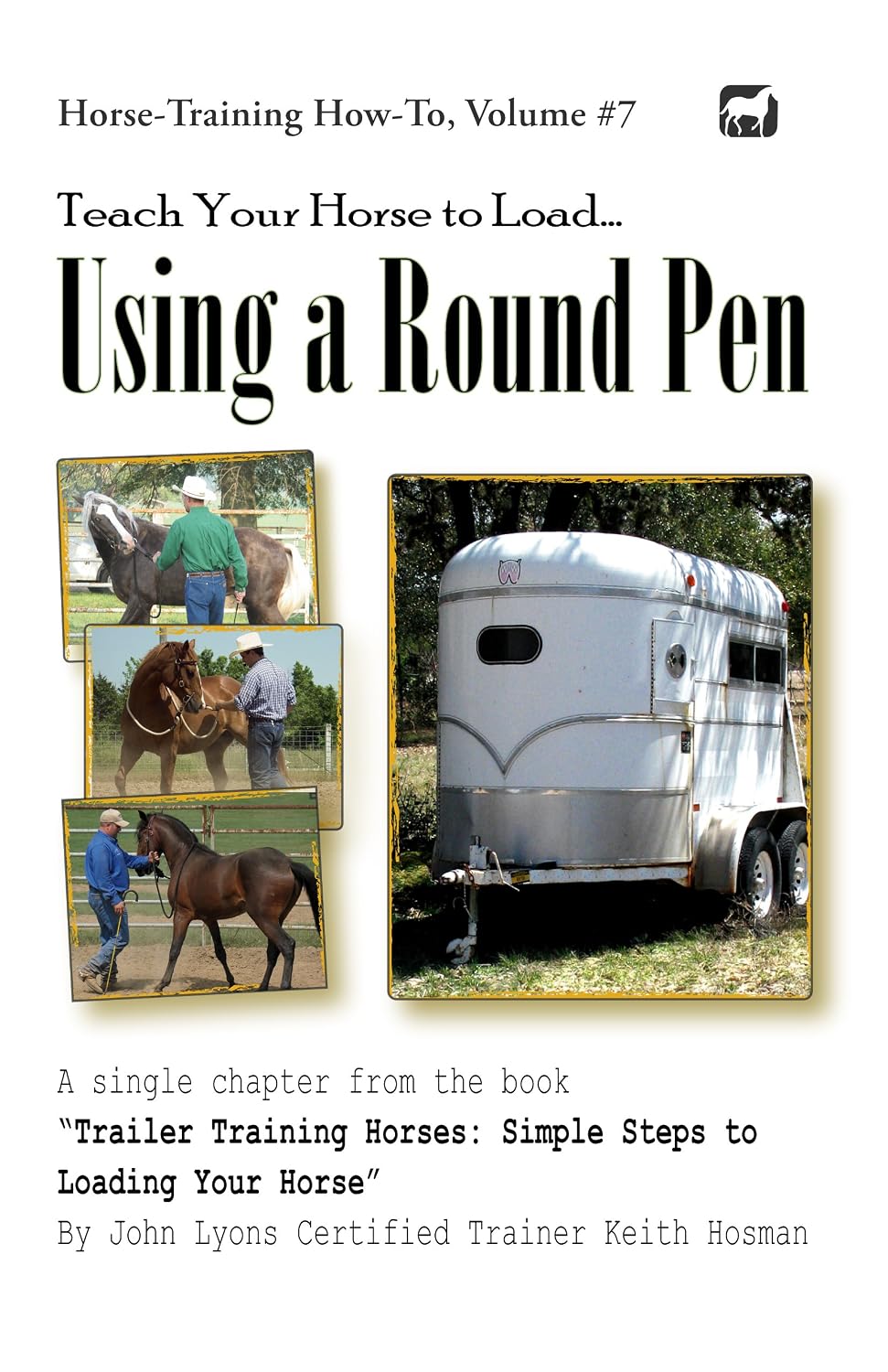 Teach Your Horse to Load Using a Roundpen (Trailer Training Horses Book 6) (English Edition) baixar o livro de graça