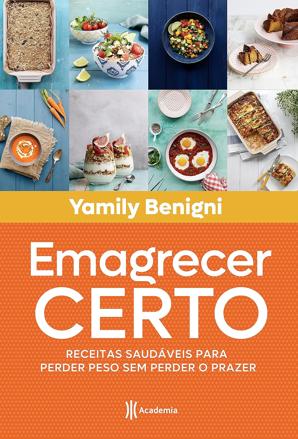 ler totalmente Emagrecer certo: Receitas saudáveis para perder peso sem perder o prazer