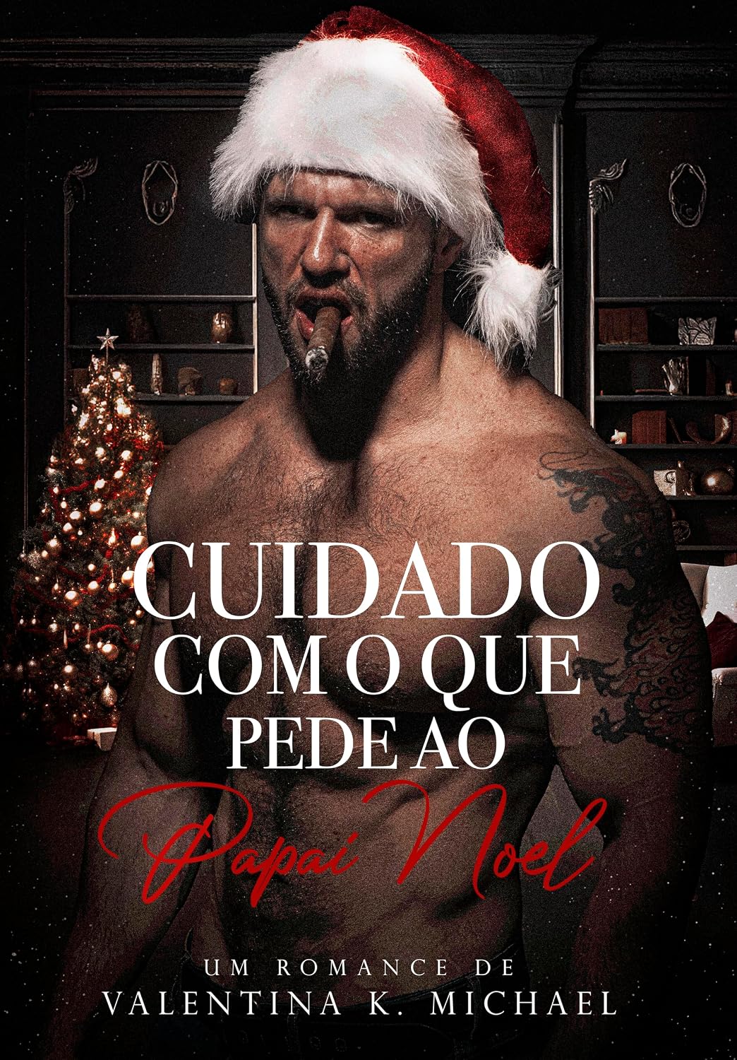 CUIDADO COM O QUE PEDE AO PAPAI NOEL: Livro único baixar o livro de graça