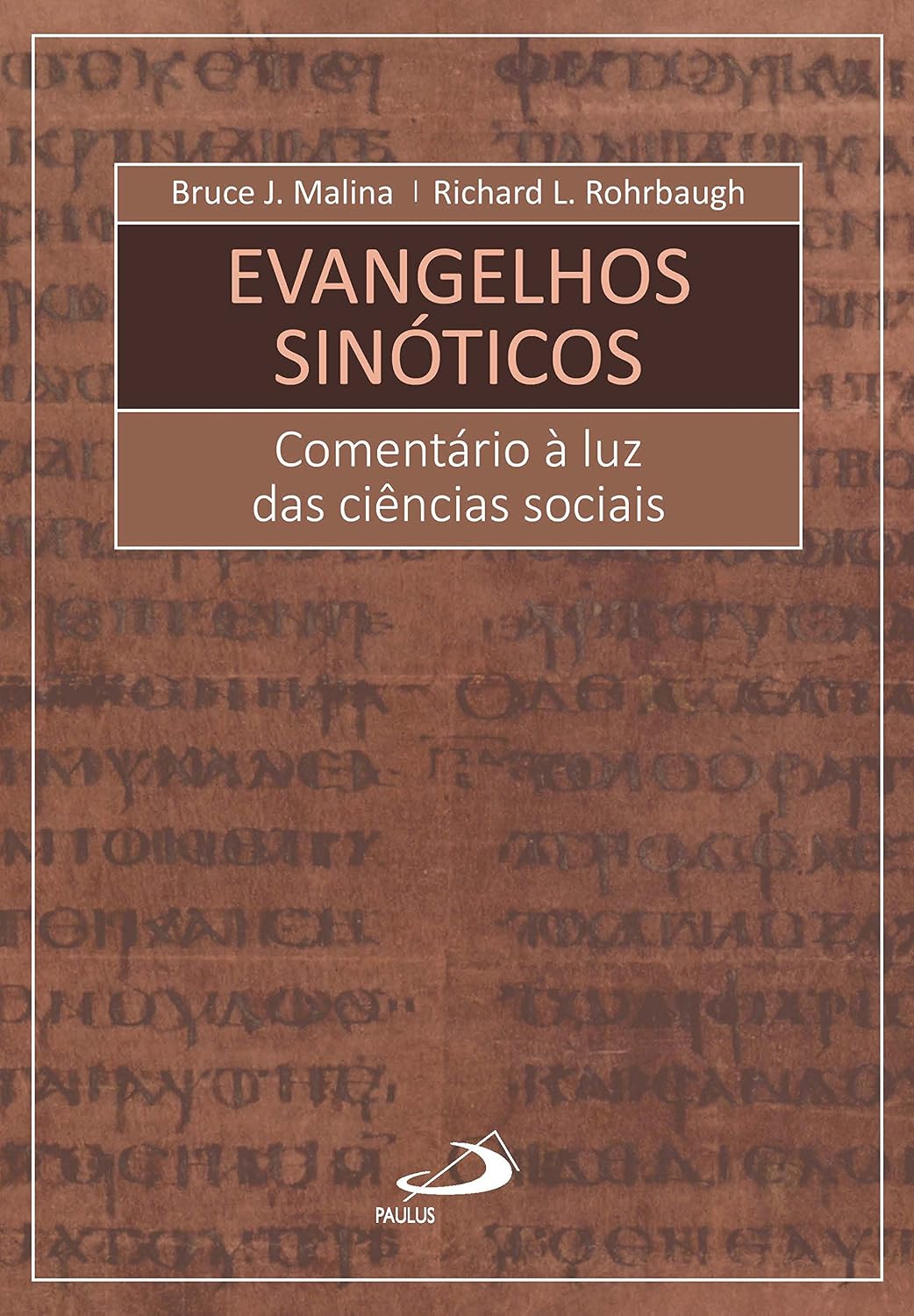 Evangelhos Sinóticos: comentário à luz das ciências sociais