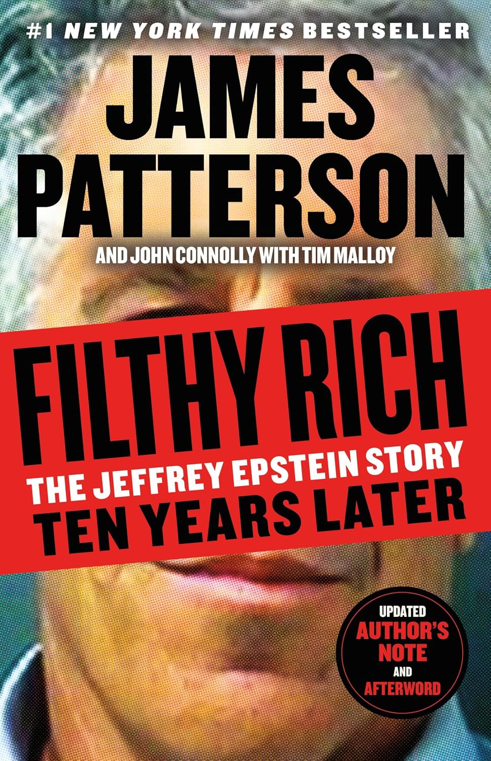 Filthy Rich: The Jeffrey Epstein Story: Ten Years Later (James Patterson True Crime Book 1) (English Edition)