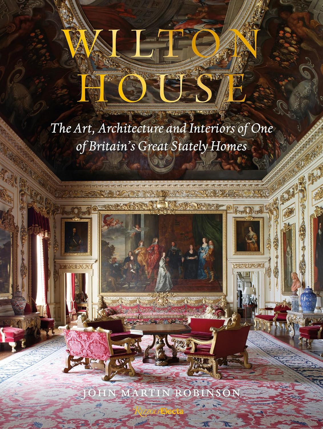 Wilton House: The Art, Architecture and Interiors of One of Britains Great Stately Homes baixar livro de graça