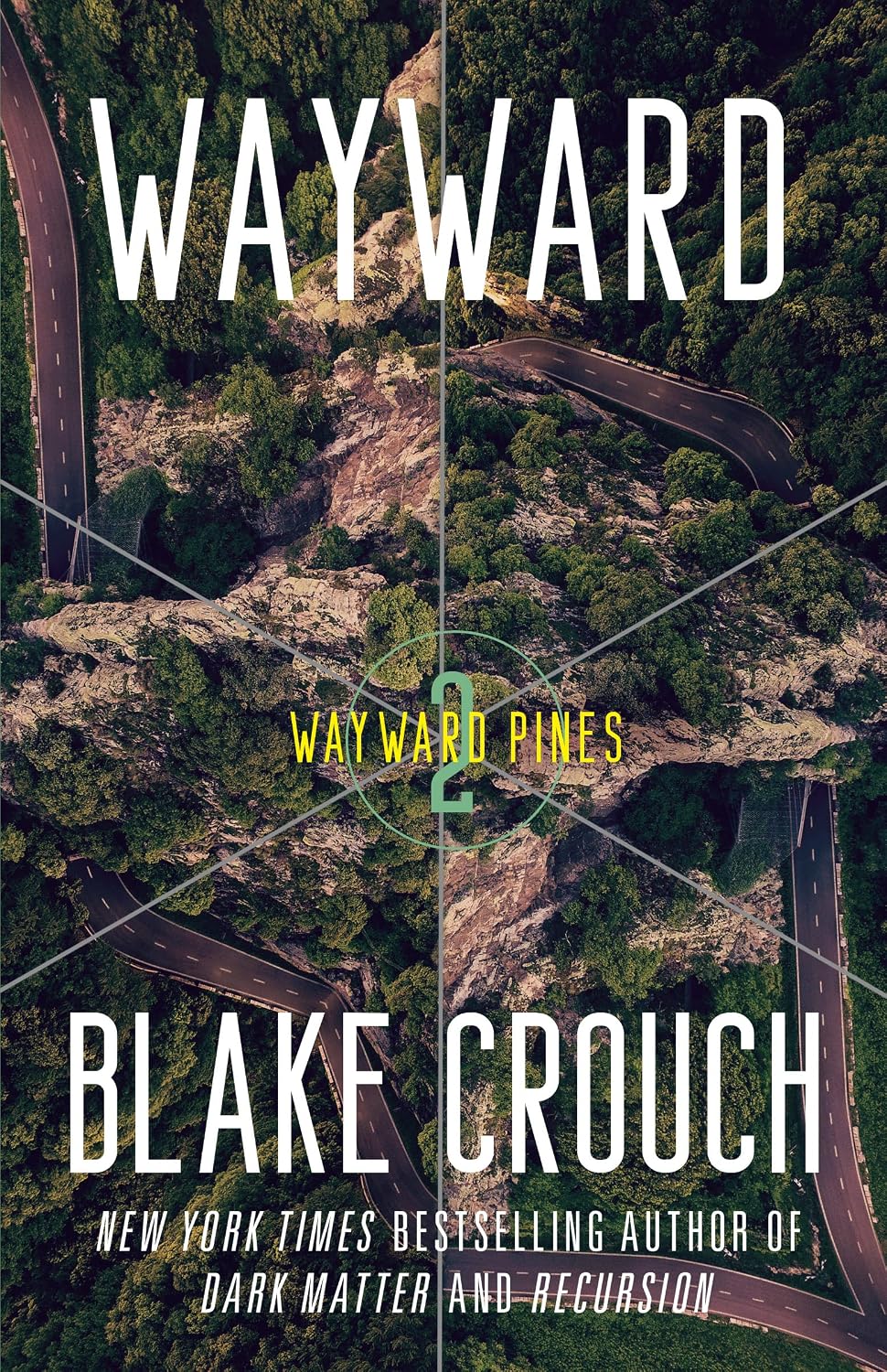 Wayward: Wayward Pines: 2 (The Wayward Pines Trilogy) (English Edition)