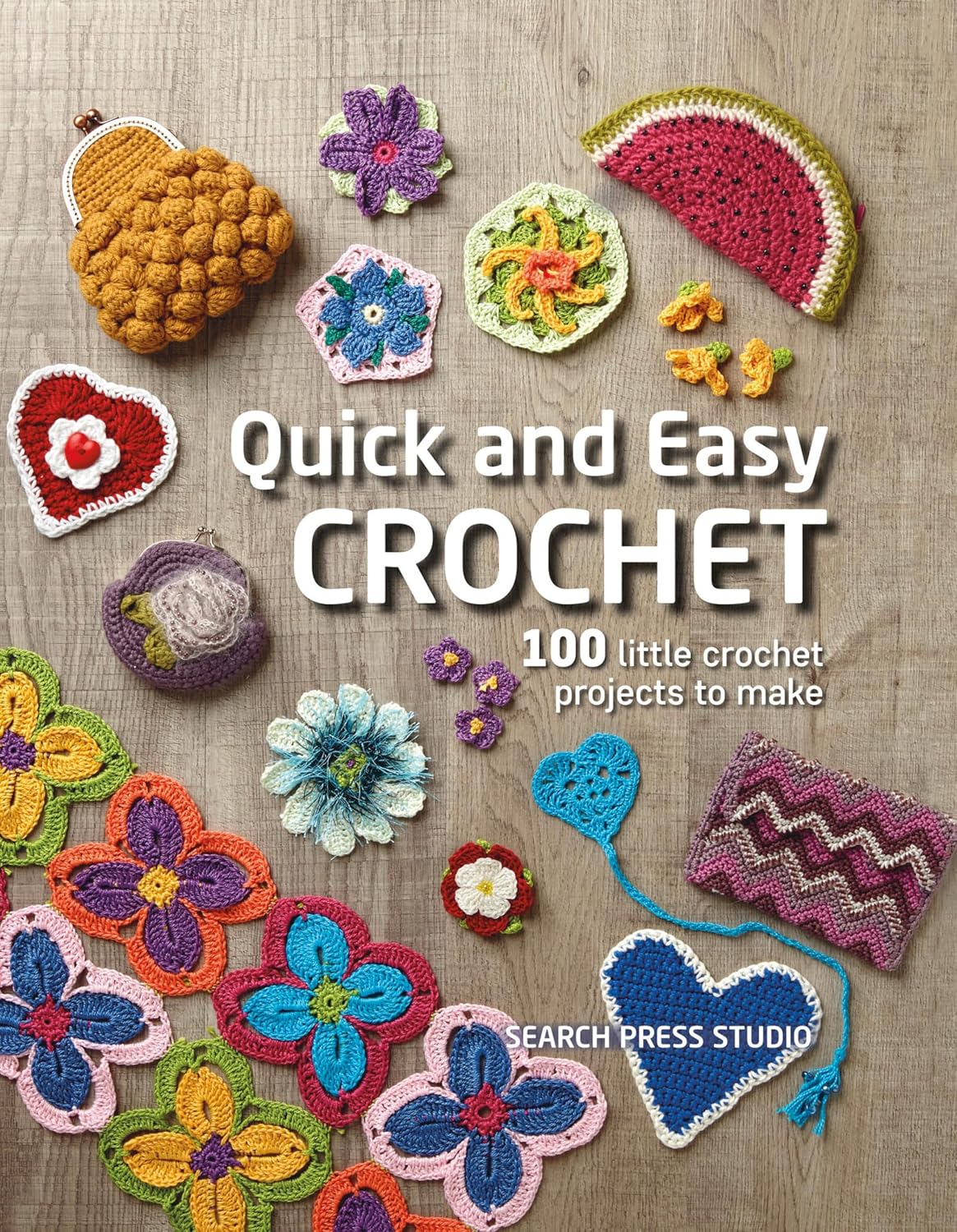 Quick and Easy Crochet: 100 Little Crochet Projects to Make (English Edition) baixar livro de graça