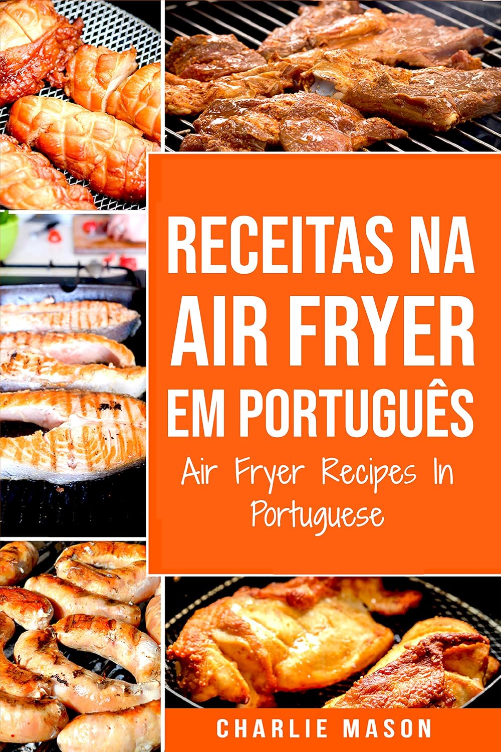 Receitas Na Air Fryer Em Português/ Air Fryer Recipes In Portuguese: Para Refeições Rápidas e Saudáveis baixar o livro de graça