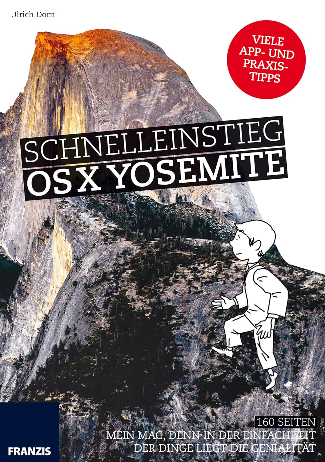 capítulo por capítulo baixar Schnelleinstieg OS X Yosemite: Mein Mac: Denn in der Einfachheit der Dinge liegt die Genialität (Computer) (German Edition)