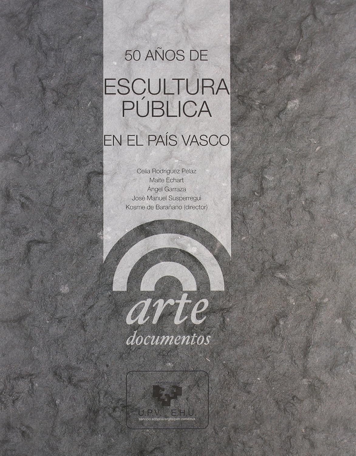 ler totalmente 50 años de escultura pública en el País Vasco