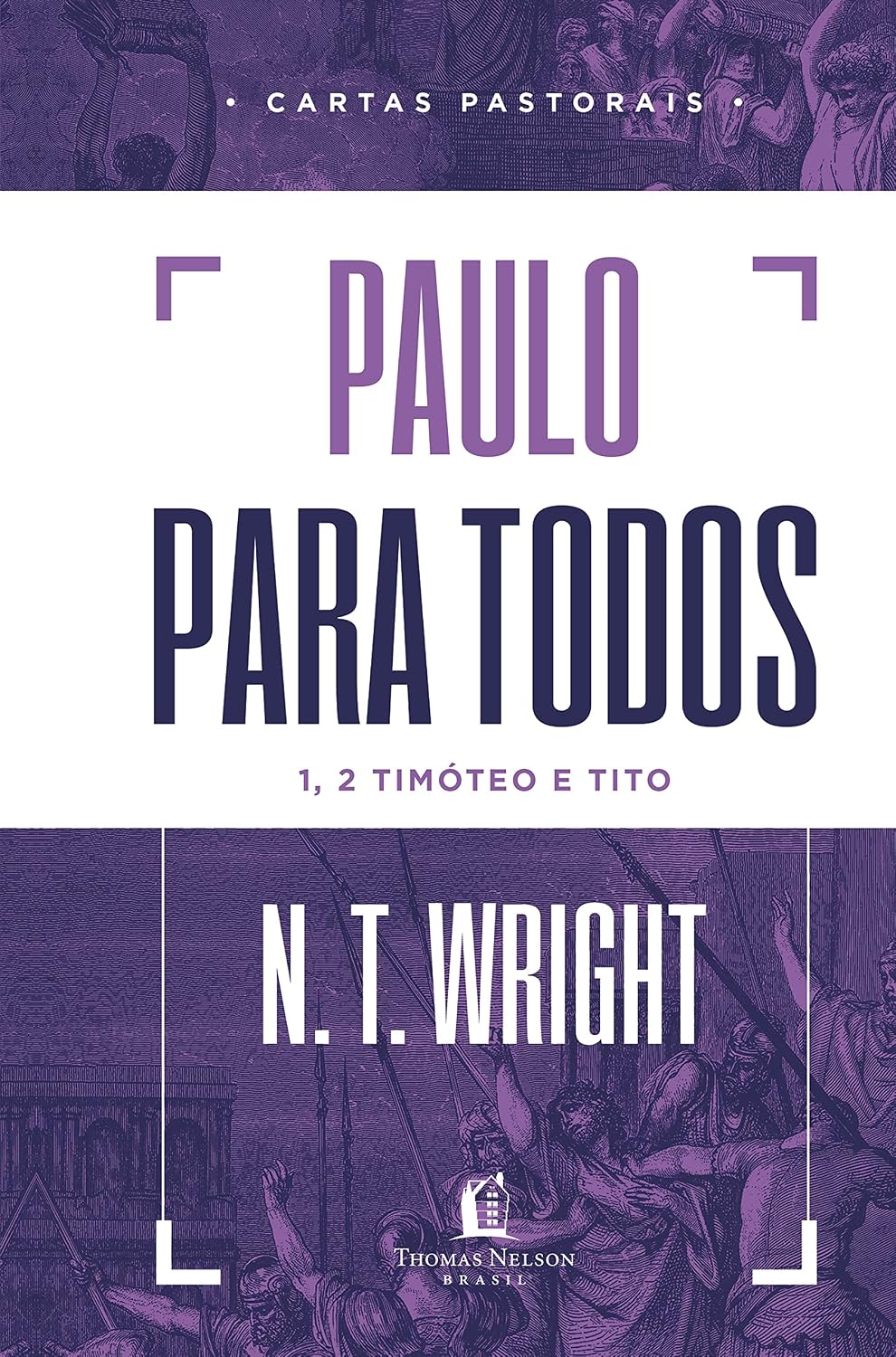 ler totalmente Paulo para todos: Cartas Pastorais