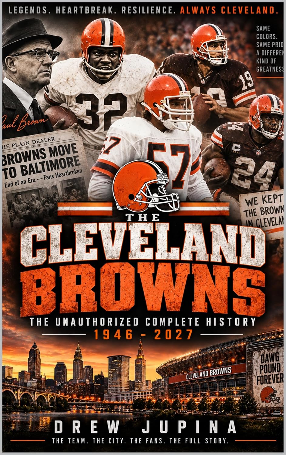 capítulo por capítulo baixar The Cleveland Browns: The Unauthorized Complete History 1946-2027 (The Unauthorized Sports Stories Book 4) (English Edition)