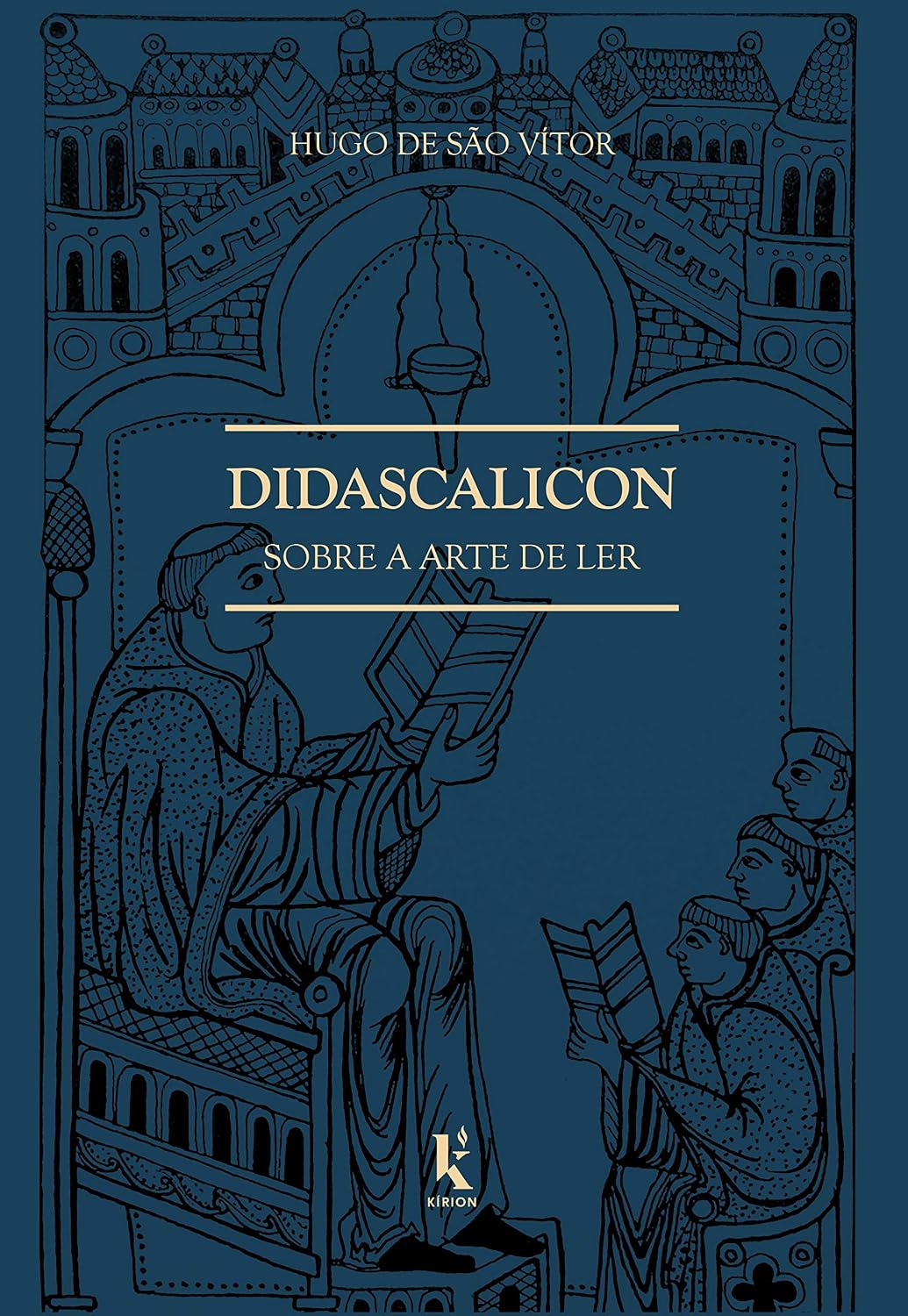 Didascalicon. Sobre a Arte de Ler