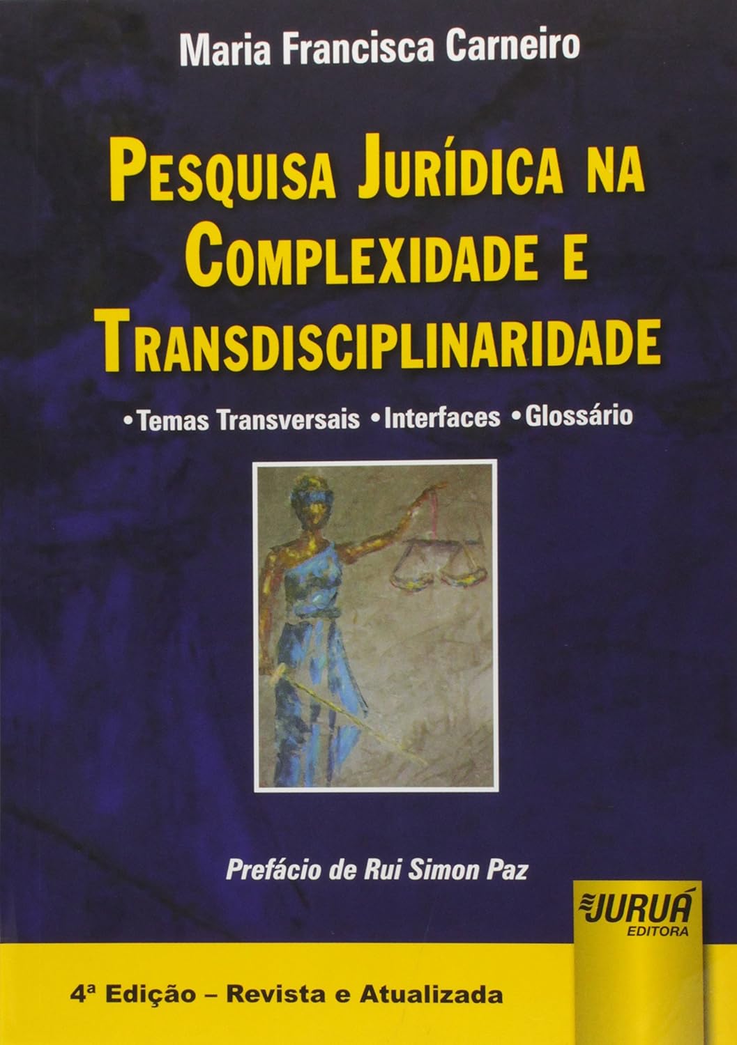 capítulo por capítulo baixar Pesquisa Jurídica na Complexidade e Transdisciplinaridade - Temas Transversais - Interfaces - Glossário: Prefácio de Rui Simon Paz