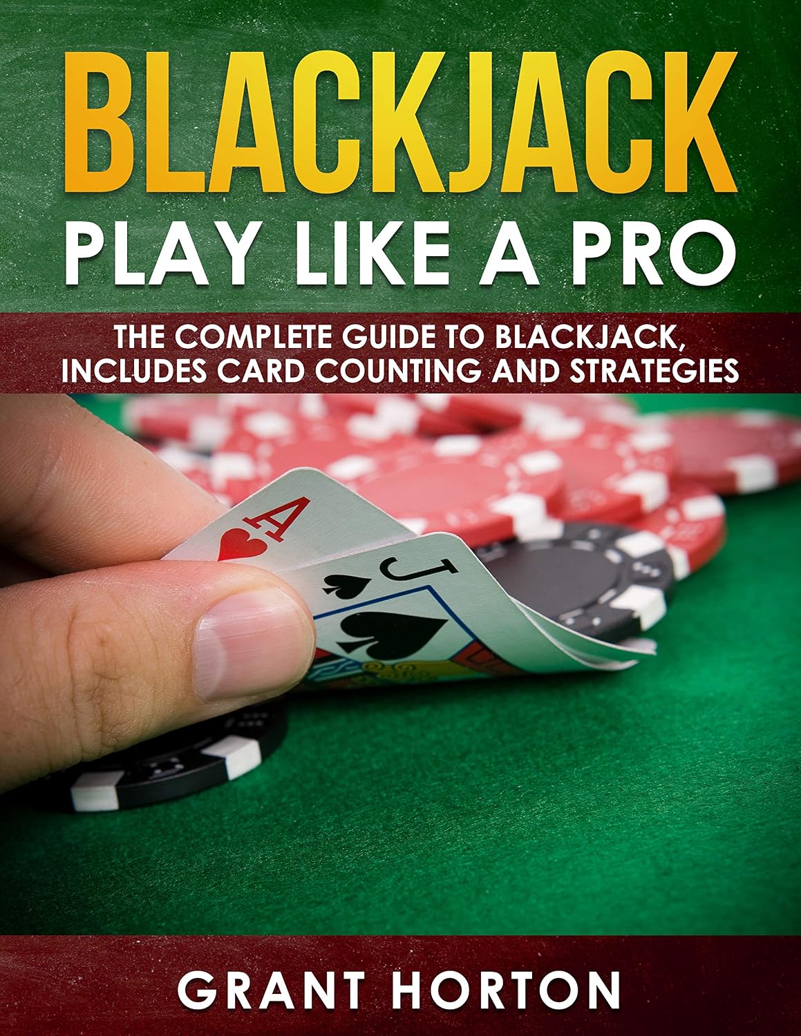 ler totalmente BlackJack: Play Like a Pro: The Complete Guide To Blackjack, Includes Card Counting And Strategies (English Edition)