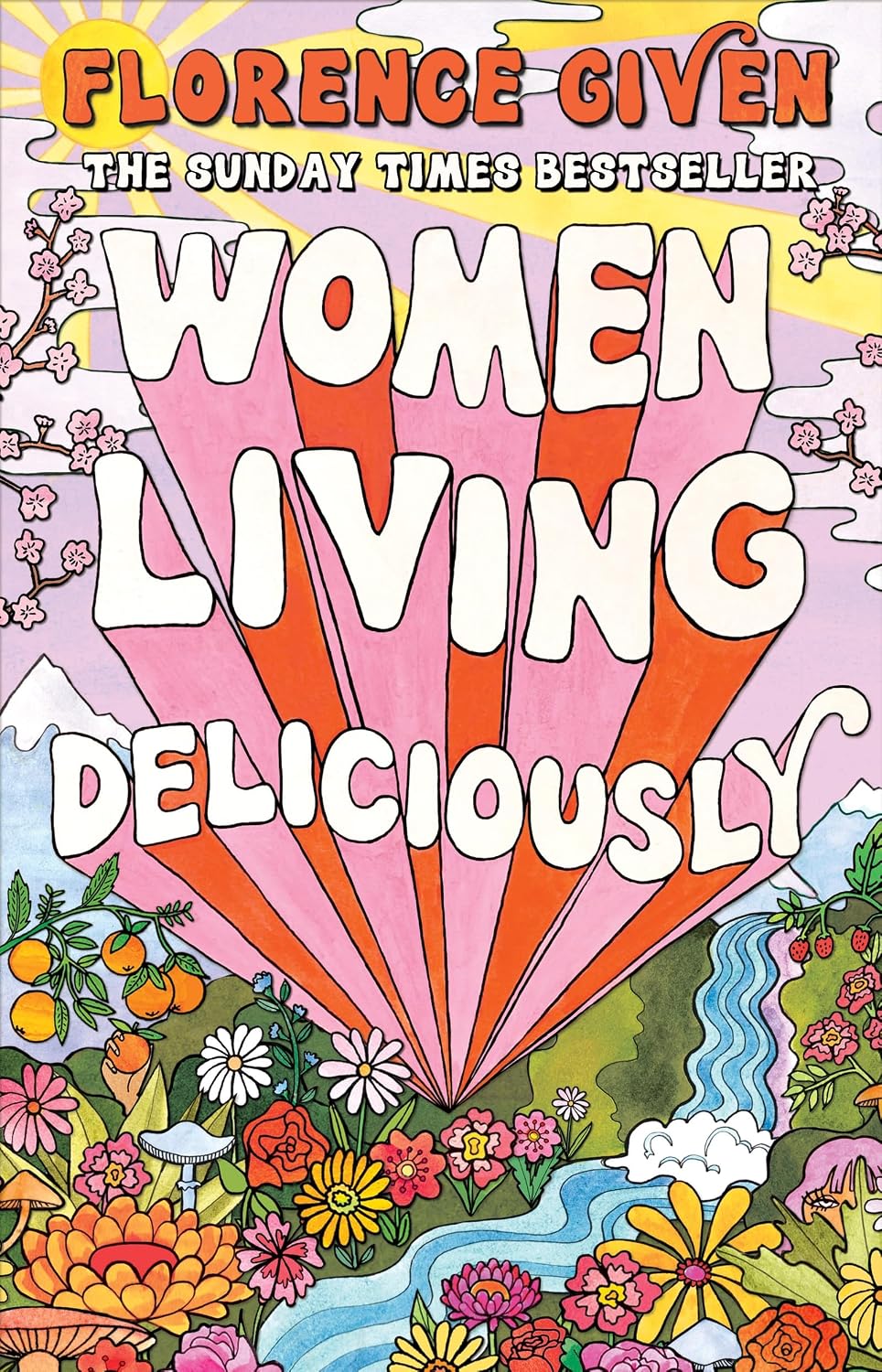 Women Living Deliciously: THE LIFE-CHANGING BOOK EVERY WOMAN DESERVES (English Edition)