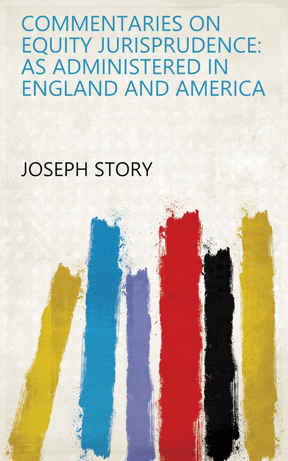 capítulo por capítulo baixar Commentaries On Equity Jurisprudence: As Administered In England And America (English Edition)