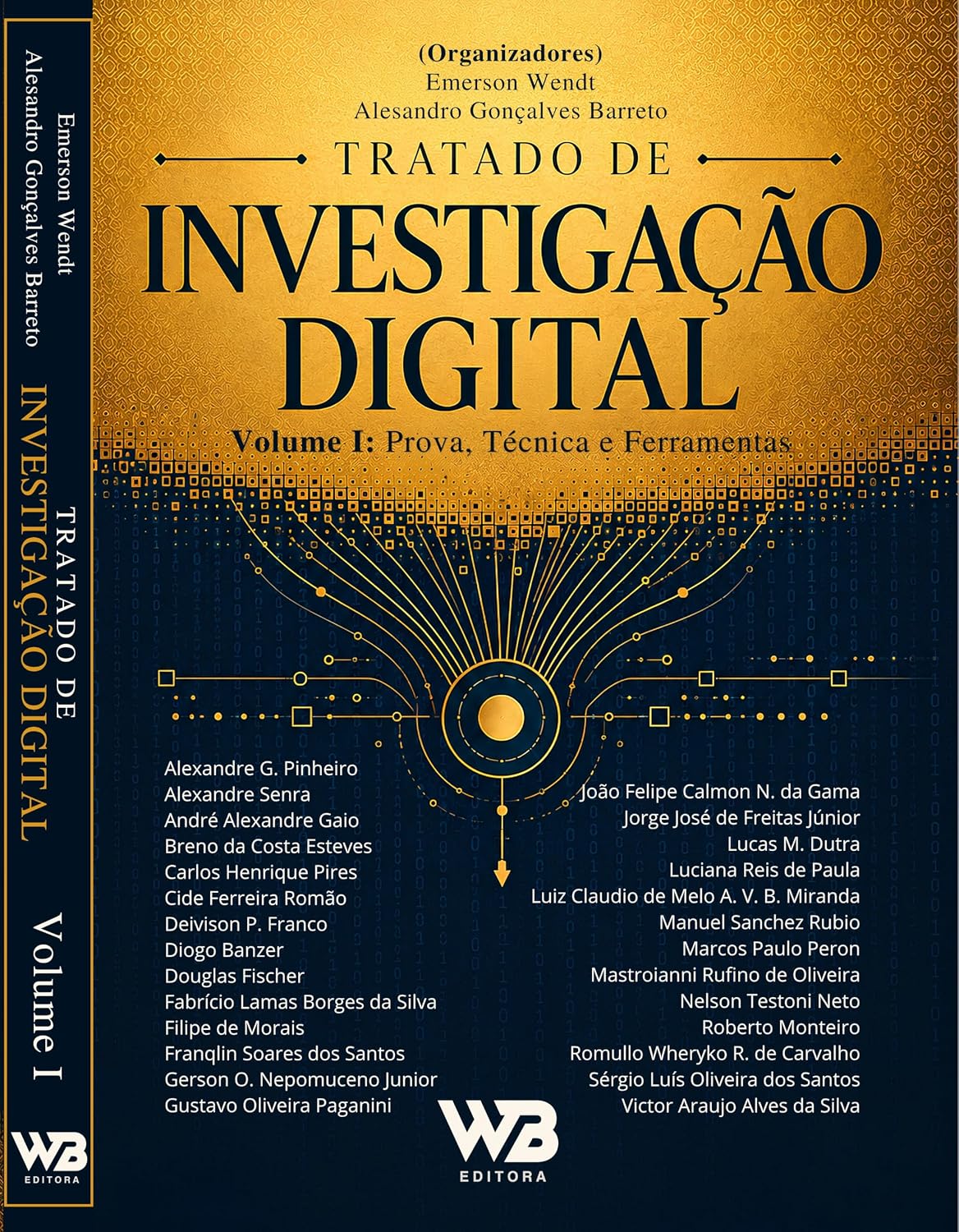Tratado de Investigação Digital: Volume I: Prova, Técnica e Ferramentas baixar o livro de graça