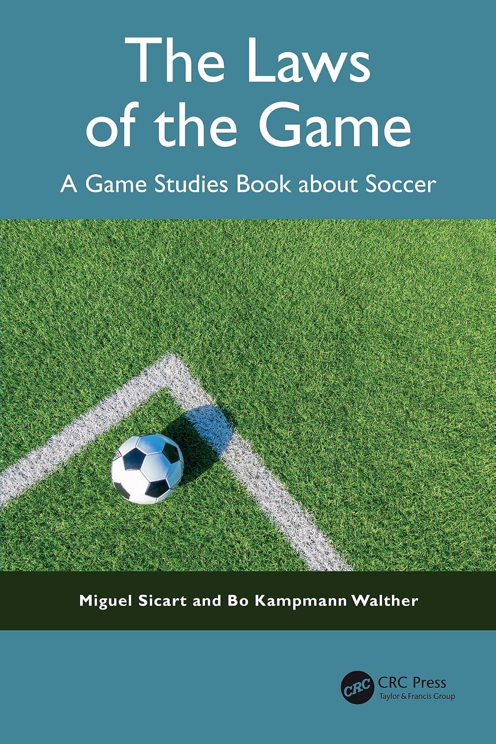 ler totalmente The Laws of the Game: A Game Studies Book about Soccer (English Edition)