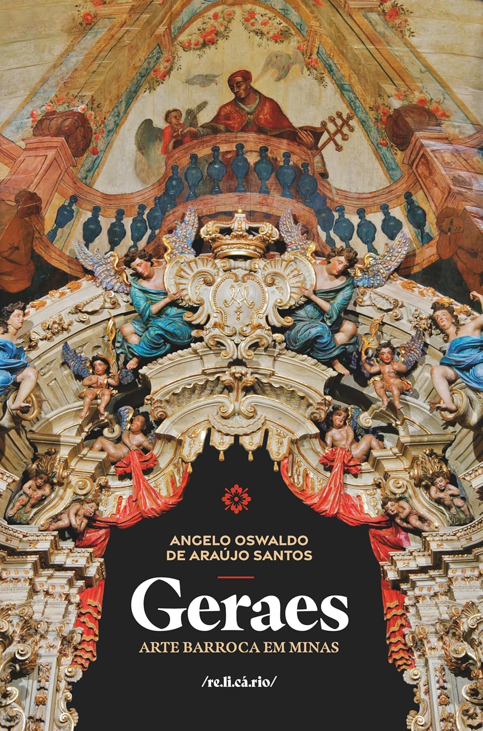 Geraes: arte barroca em Minas