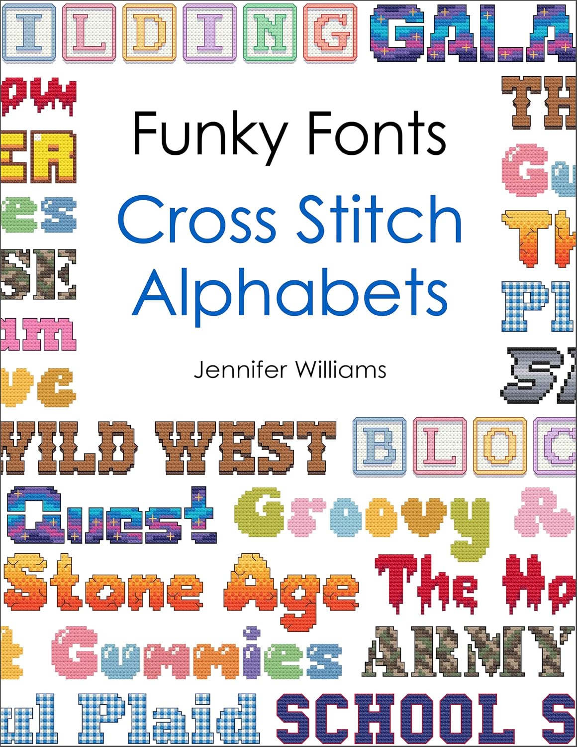 Funky Fonts Cross Stitch Alphabet Pattern Book: A Collection of 12 Playful and Customizable Cross Stitch Alphabets (English Edition) baixar livro de graça