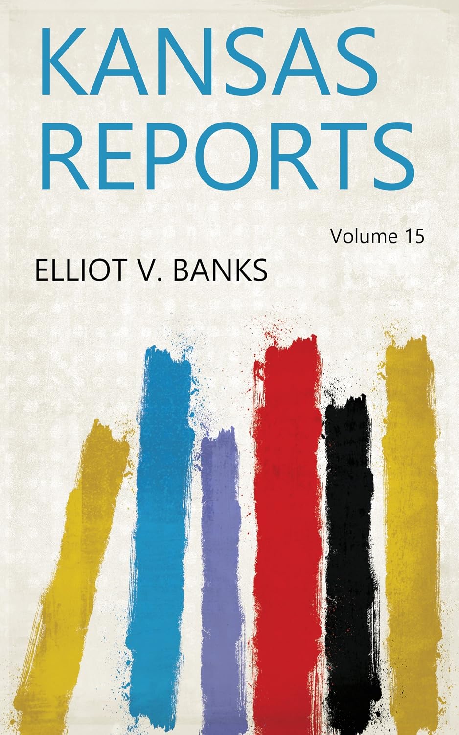Kansas Reports (English Edition) baixar livro de graça
