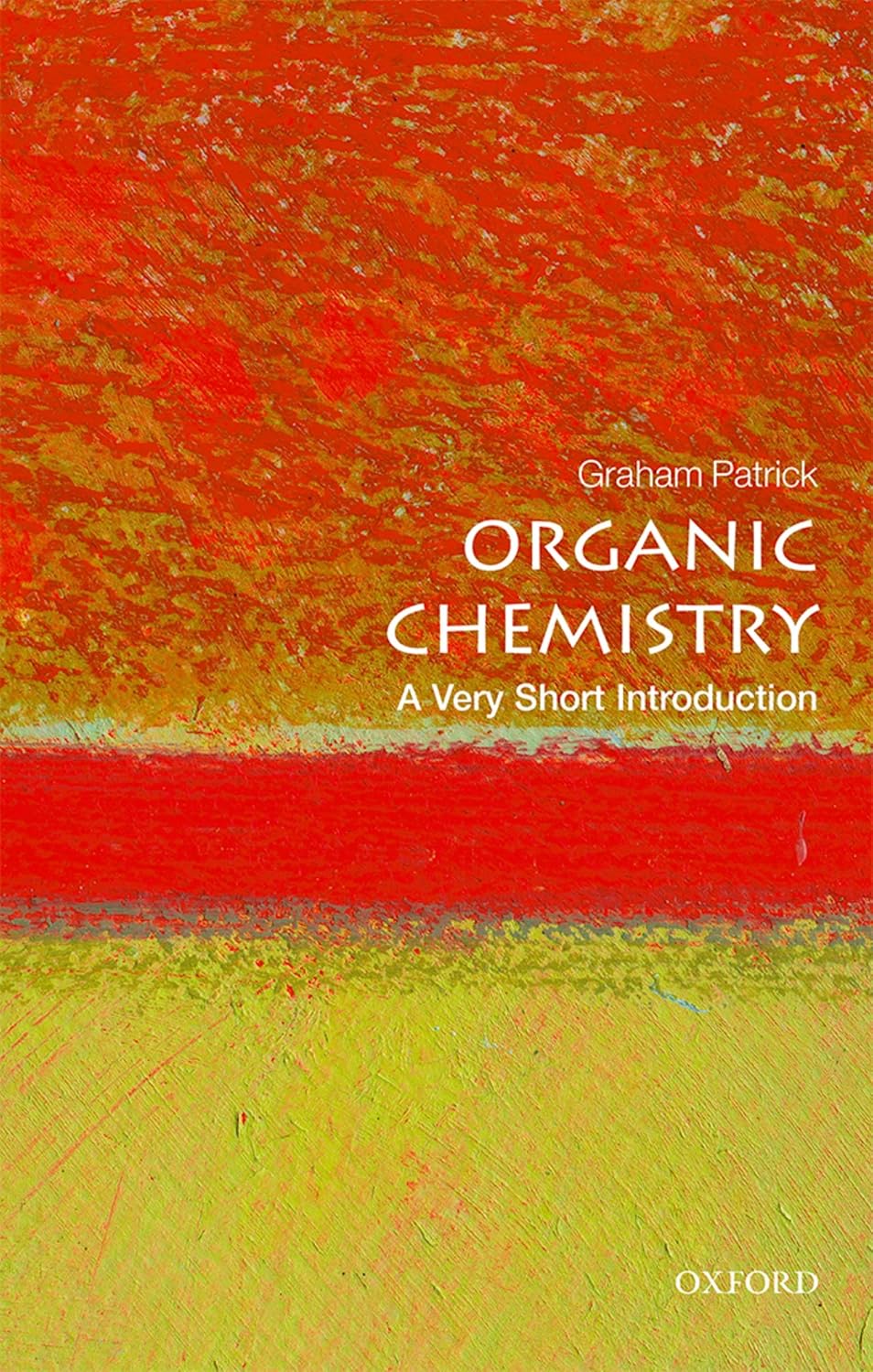 Organic Chemistry: A Very Short Introduction (Very Short Introductions) (English Edition)