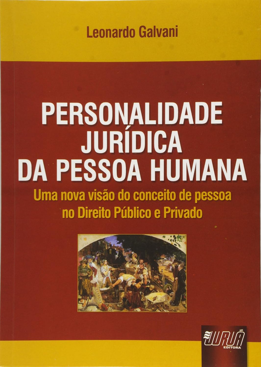 Personalidade Jurídica da Pessoa Humana: Uma Nova Visão do Conceito de Pessoa no Direito Público e Privado baixar livro de graça