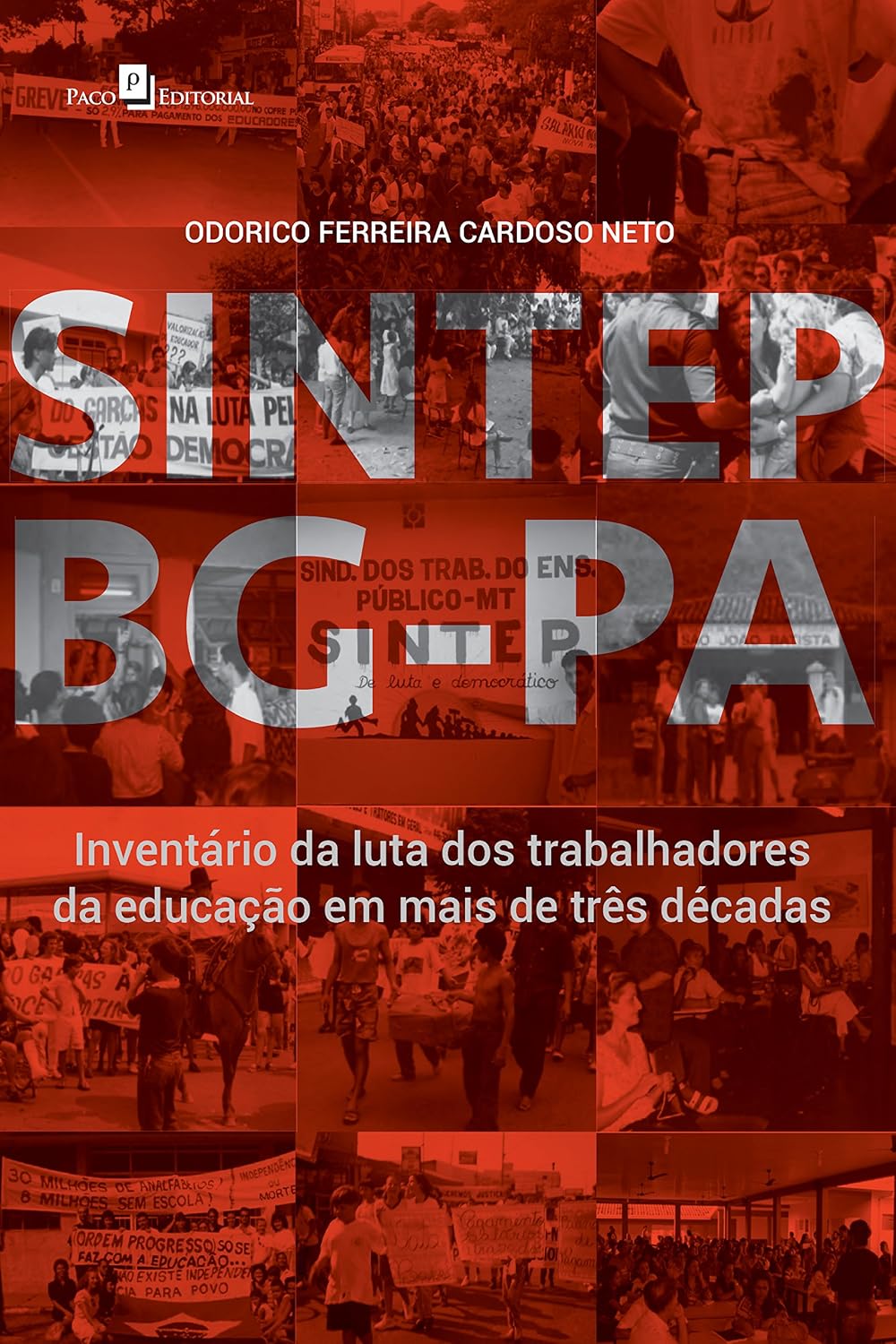 ler totalmente SINTEP BG/PA: Inventário da luta dos trabalhadores da educação em mais de três décadas
