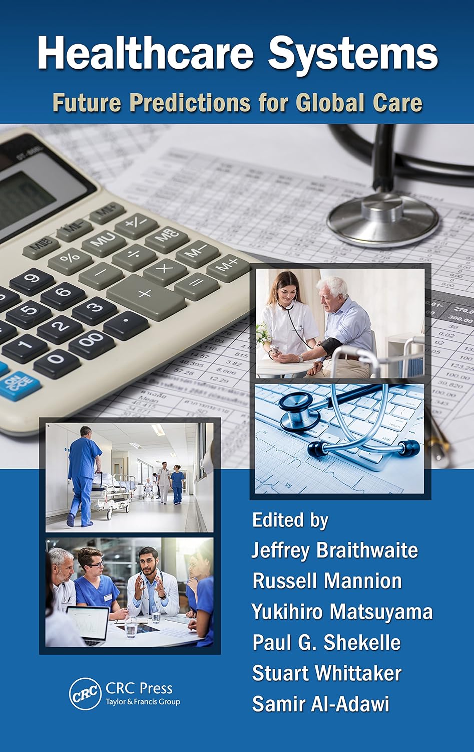 Healthcare Systems: Future Predictions for Global Care (English Edition) baixar livro de graça