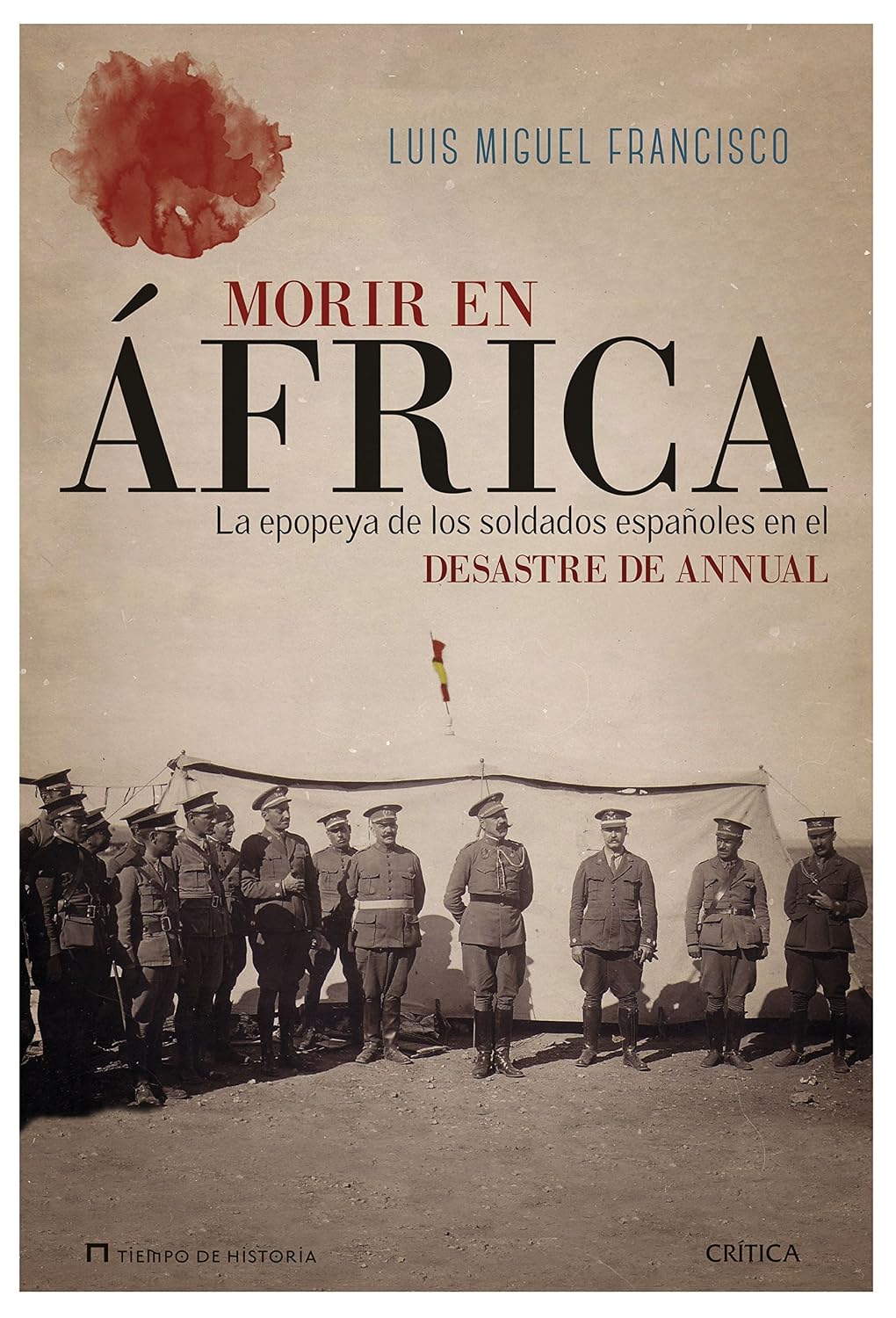 Morir en África: La epopeya de los soldados españoles en el desastre de Annual baixar o livro de graça