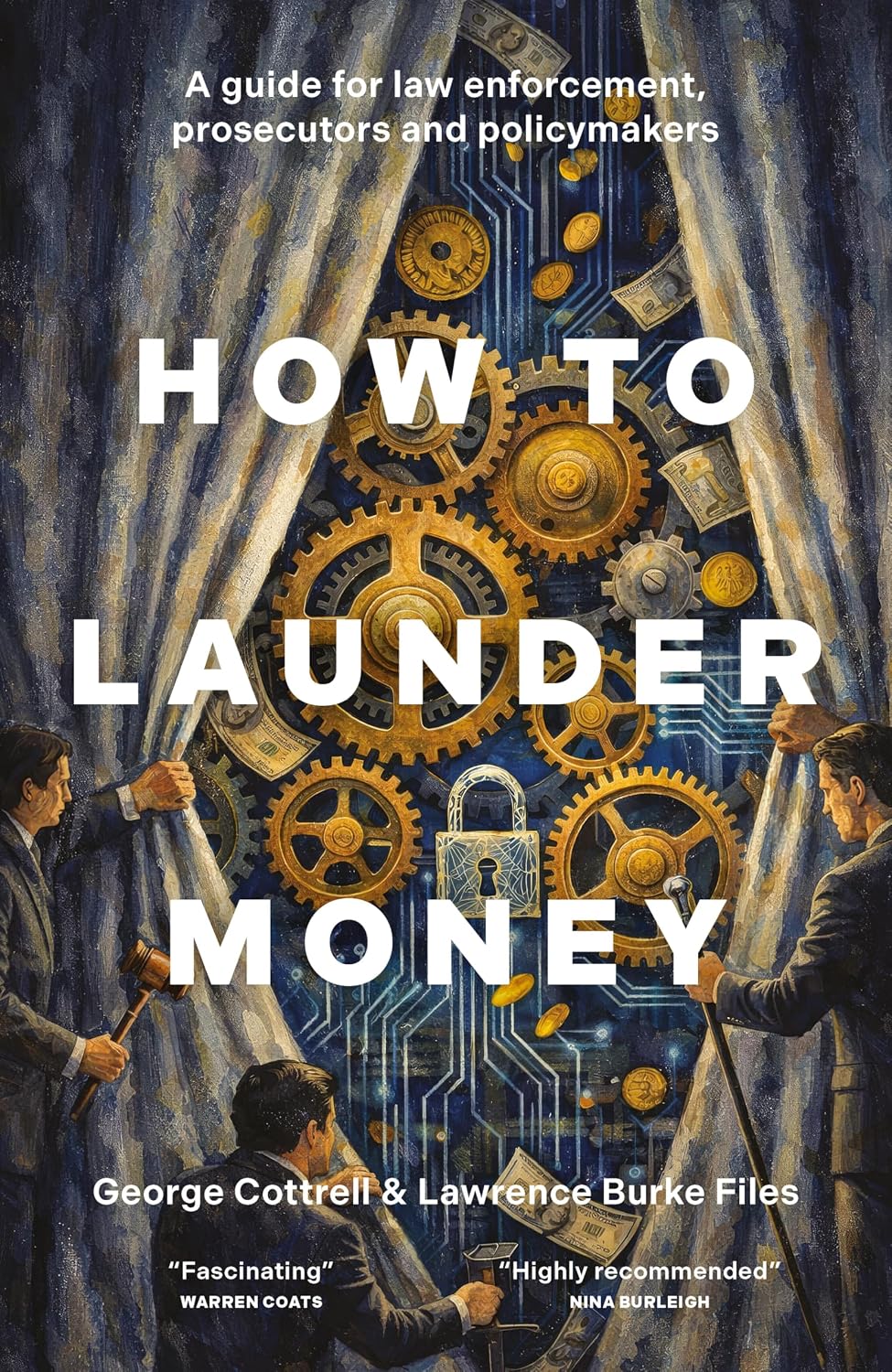ler totalmente How to Launder Money: A guide for law enforcement, prosecutors and policymakers (English Edition)