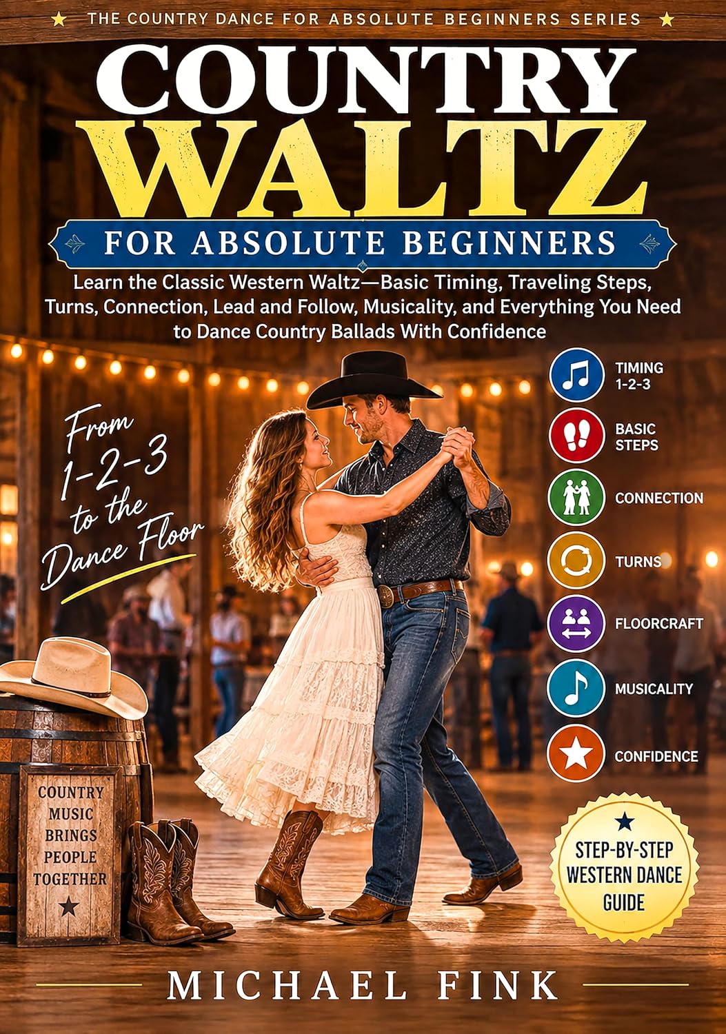capítulo por capítulo baixar Country Waltz for Absolute Beginners: Learn the Classic Western Waltz—Basic Timing, Traveling Steps, Turns, Connection, Lead and Follow, Musicality (THE... BEGINNER SERIES Book 2) (English Edition)