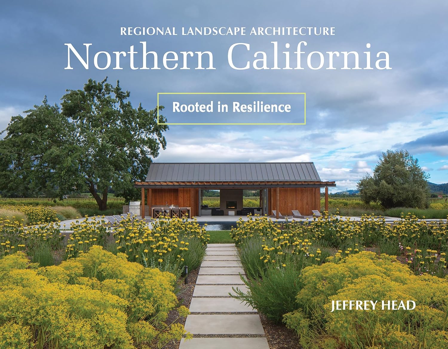 Regional Landscape Architecture: Northern California: Rooted in Resilience baixar o livro de graça