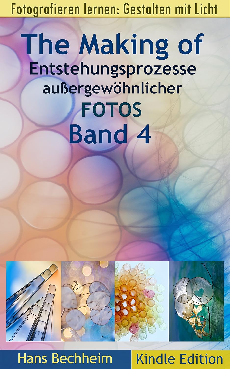 ler totalmente The Making of, Entstehungsprozesse außergewöhnlicher Fotos, Band 4: Fotografieren lernen: Gestalten mit Licht (German Edition)