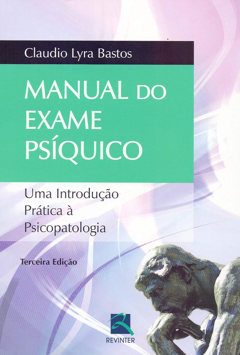 Manual do exame psíquico: uma introdução prática à psicopatologia