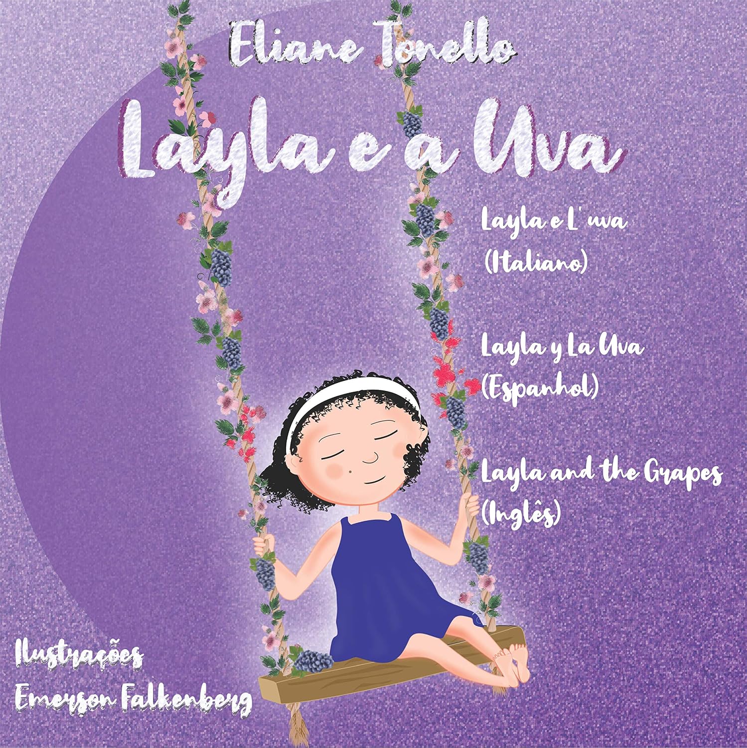 Layla e a Uva: Layla e l'uva; Layla y la Uva; Layla and the Grapes baixar o livro de graça