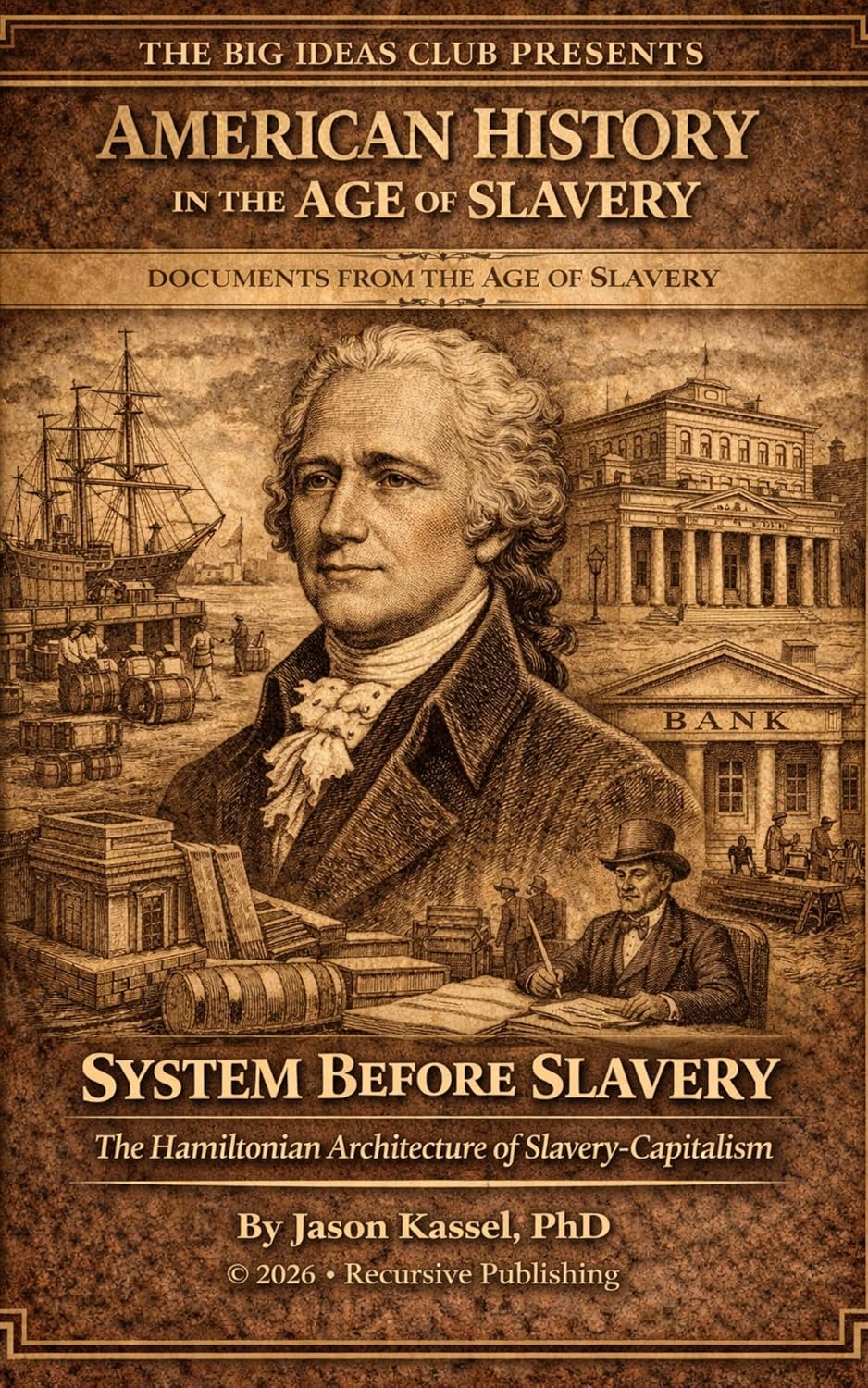 System Before Slavery: The Hamiltonian Architecture of the American Slave Trade (American History in the Age of Slavery Book 22) (English Edition) baixar livro de graça