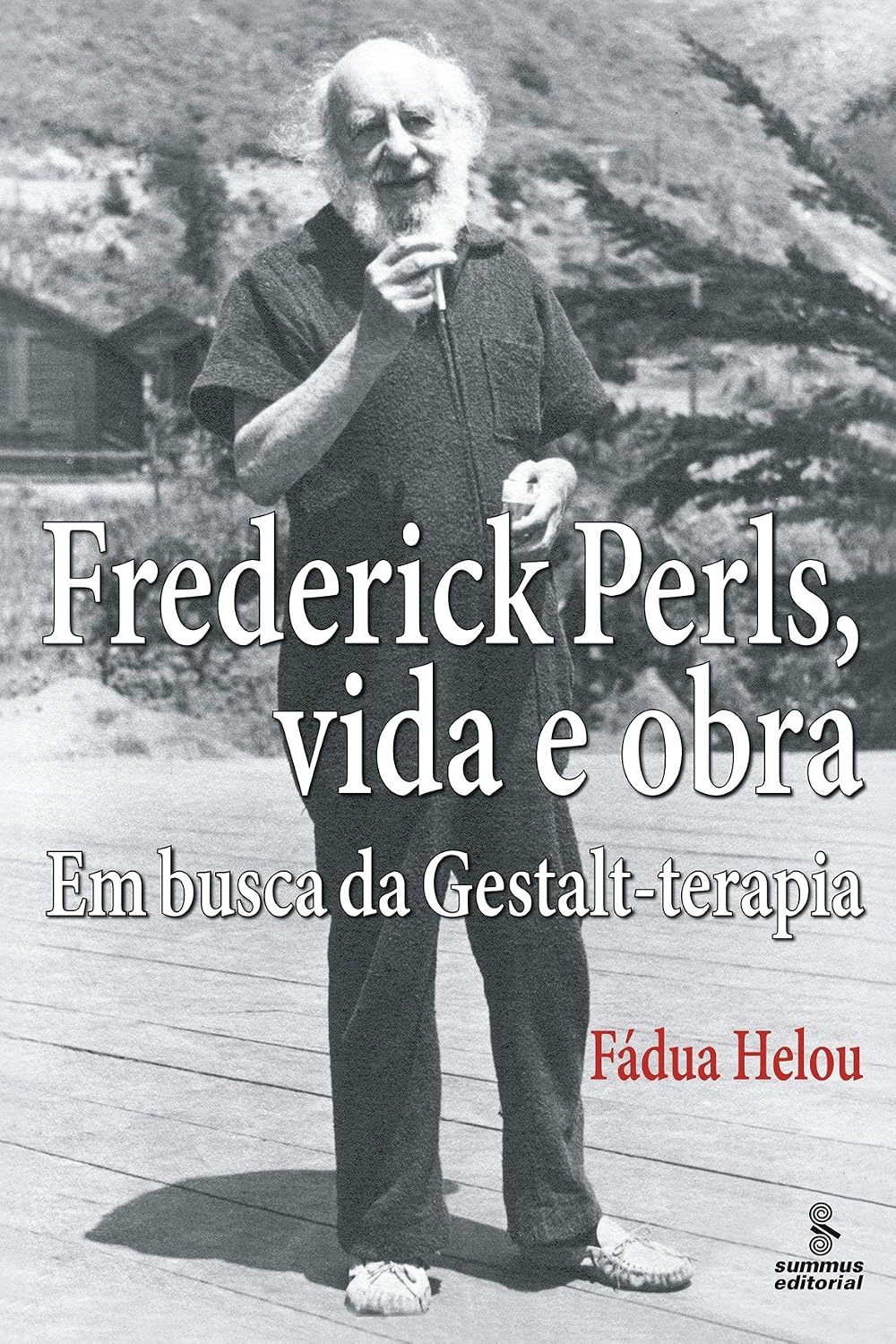 Frederick Perls, vida e obra: em busca da gestalt-terapia baixar o livro de graça