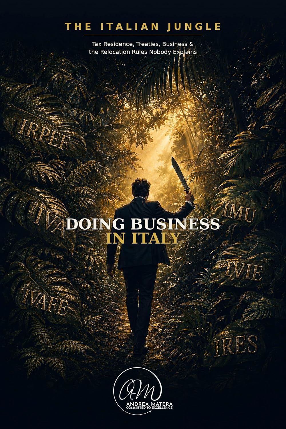 ler totalmente Doing Business In Italy: Structures, Taxes & the Foreign Entrepreneur's Field Guide (The Italian Jungle Book 2) (English Edition)