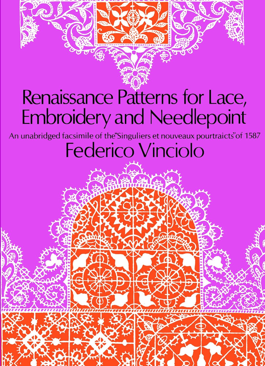 capítulo por capítulo baixar Renaissance Patterns for Lace, Embroidery and Needlepoint: An Unabridged Facsimile of the 'Singuliers Et Nouveaux Pourtraicts' of 1587