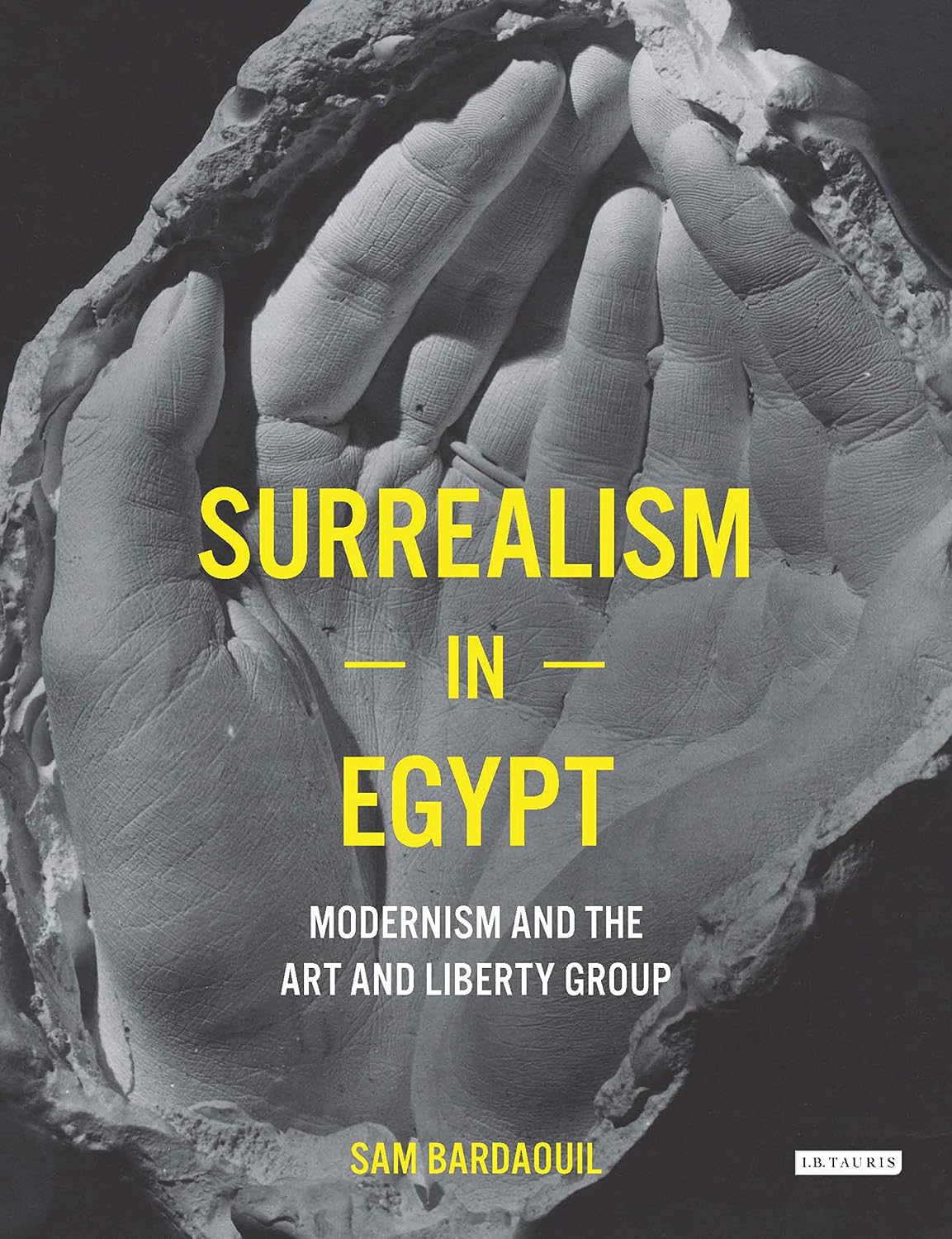 Surrealism in Egypt: Modernism and the Art and Liberty Group (English Edition)