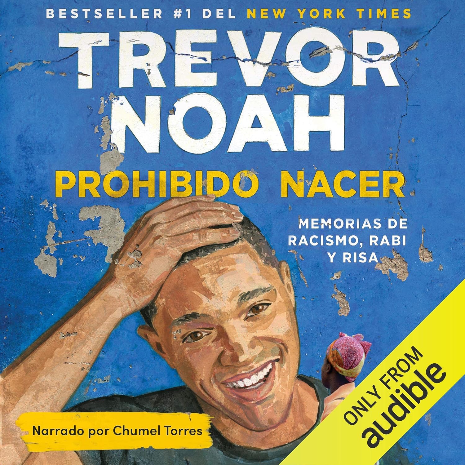 capítulo por capítulo baixar Prohibido nacer [Born a Crime]: Memorias de racismo, rabia y risa [Memories of Racism, Rage and Laughter]