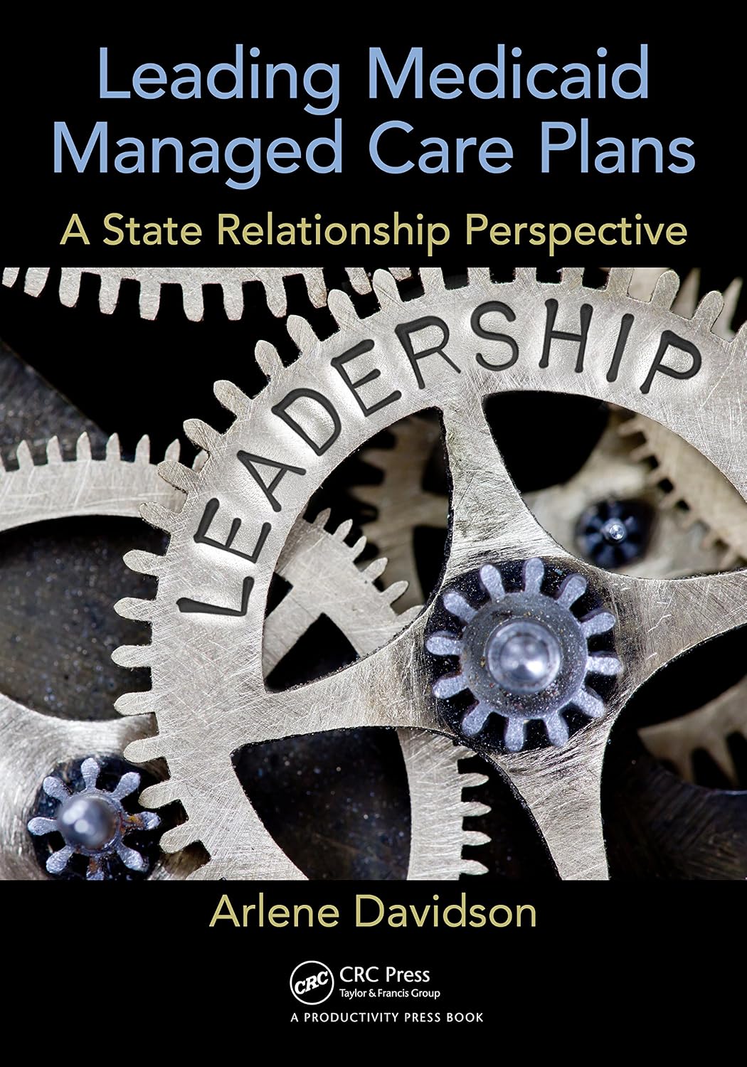 Leading Medicaid Managed Care Plans: A State Relationship Perspective (English Edition) baixar o livro de graça