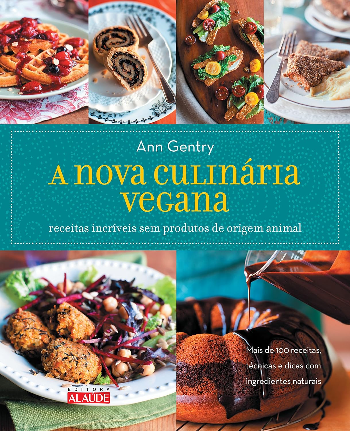 A nova culinária vegana: receitas incríveis sem produtos de origem animal baixar livro de graça
