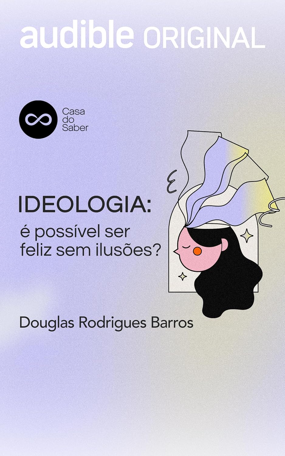 capítulo por capítulo baixar Ideologia: É possivel ser feliz sem ilusões?